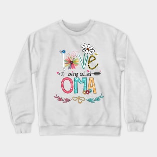 Love Being Called Oma Happy Mother's Day Crewneck Sweatshirt